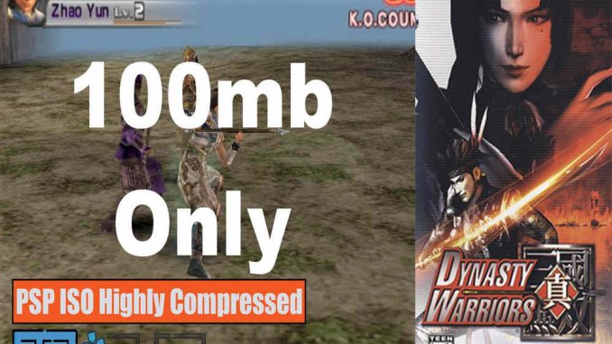 Dynasty Warriors PSP and PC ISO Game Highly Compressed