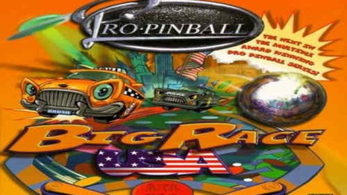 Pro Pinball Big Race USA GOG Game Free Download