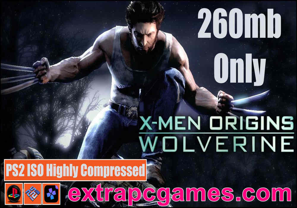 X-Men Origins Wolverine PS2 ISO and PC ISO Highly Compressed Game Free Download