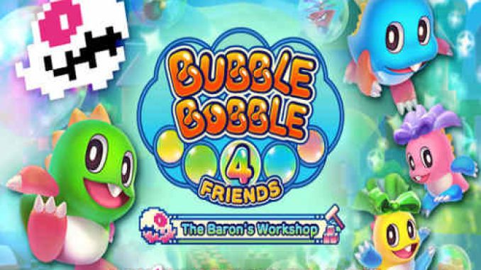 Bubble Bobble 4 Friends The Barons Workshop Game Free Download