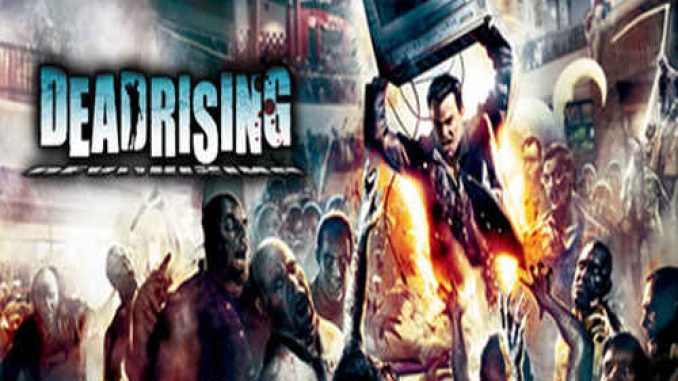 DEAD RISING Pre Installed Game Free Download – 2023