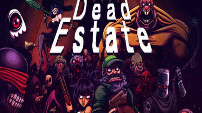 Dead Estate Pre Installed Game Free Download