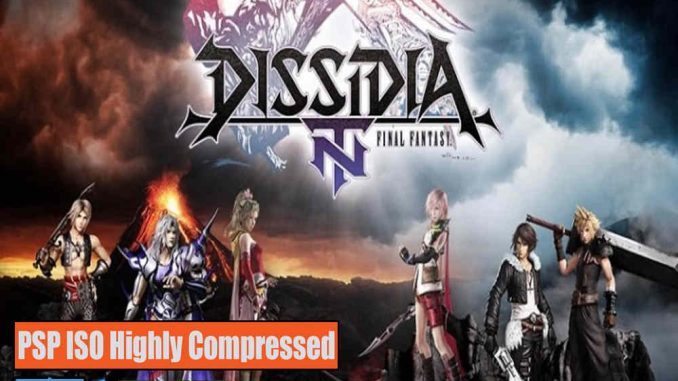 Dissidia Final Fantasy PSP and PC ISO Game Highly Compressed