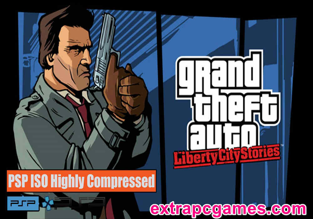 Grand Theft Auto Liberty City Stories PSP and PC ISO Game Highly Compressed