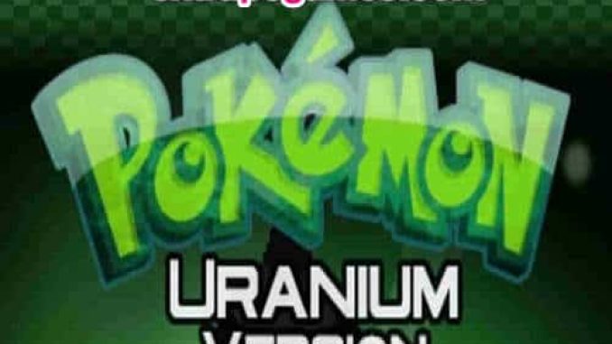 Pokemon Uranium Version Game Free Download