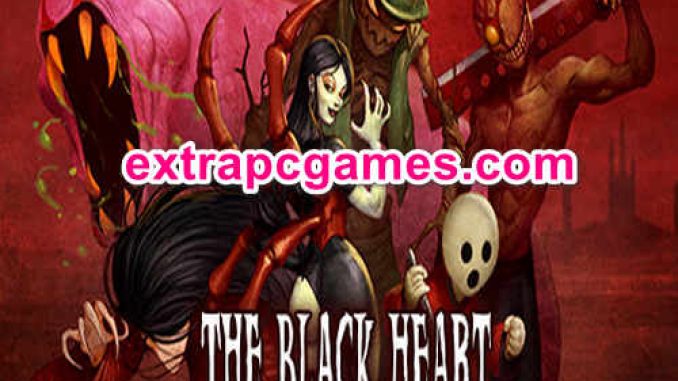 The Black Heart Pre Installed PC Game Free Download