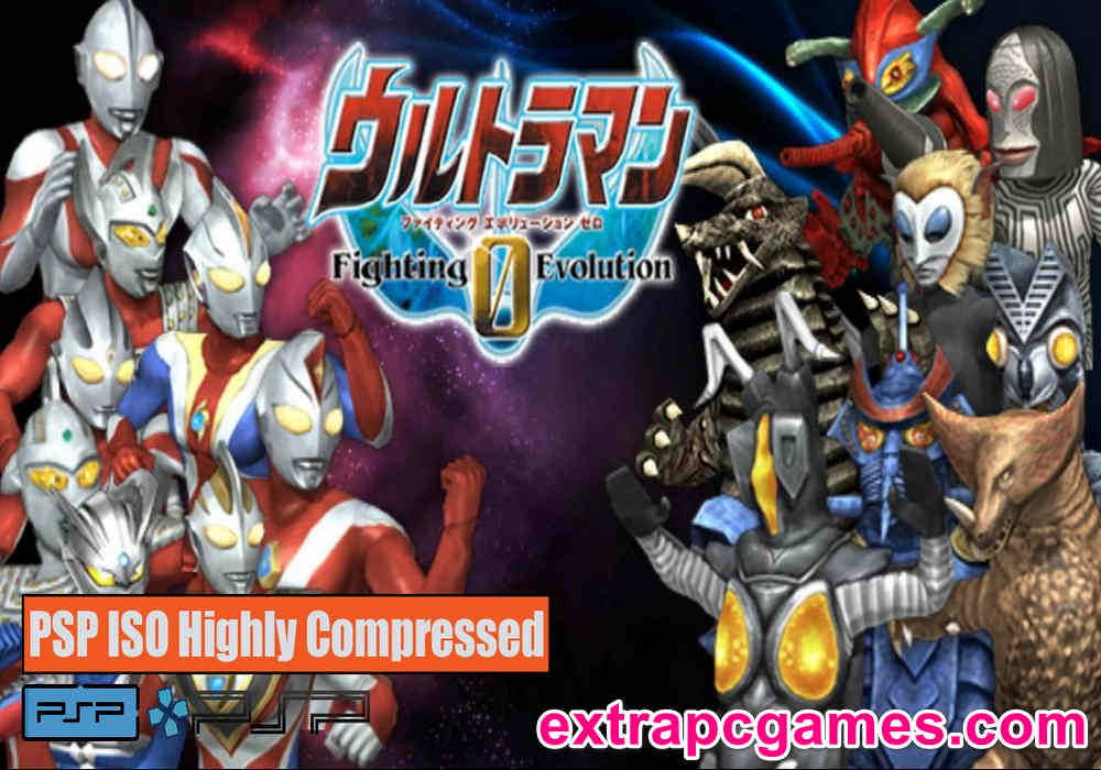 Ultraman Fighting Evolution 0 PSP and PC ISO Game Highly Compressed