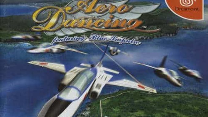 Aero Dancing Featuring Blue Impulse Dreamcast PC Game Free Download