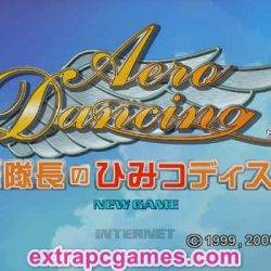 Aero Dancing Torodoki Taichou no Himitsu Dreamcast PC Game Free Download