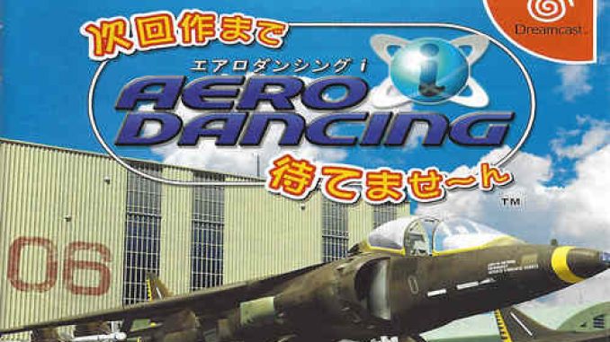 Aero Dancing i Jikai Sakuma de Machite Masen Dreamcast PC Game Free Download