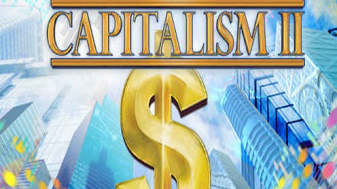 Capitalism 2 GOG Game Free Download