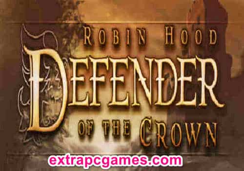 Robin Hood Defender of the Crown Game Free Download