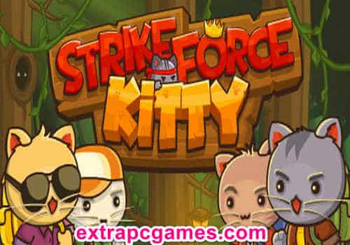 StrikeForce Kitty Pre Installed Game Free Download