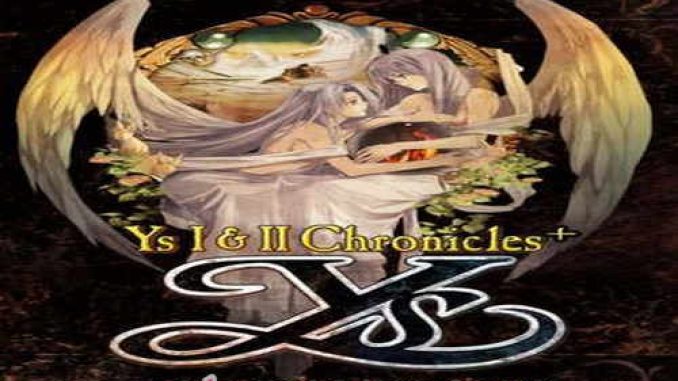 Ys 1 & 2 Chronicles + Pre Installed PC Game Free Download