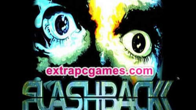 Flashback PRE Installed Game Free Download