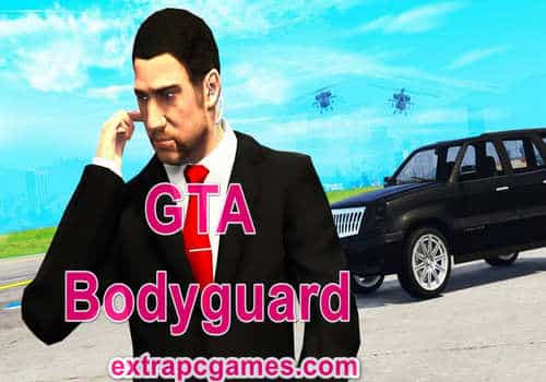 GTA Bodyguard Game Free Download