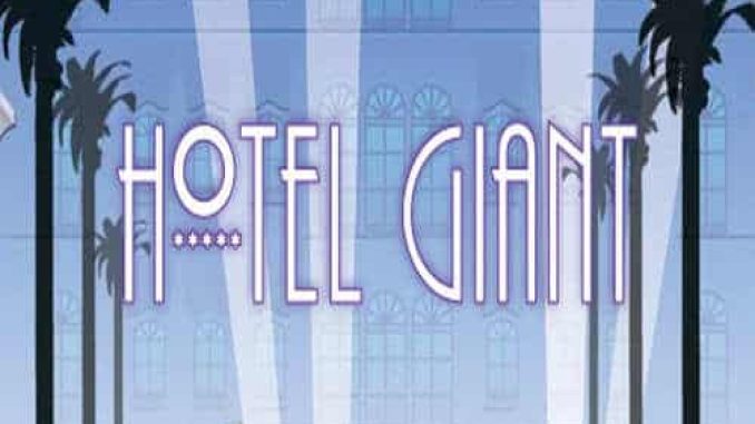 Hotel Giant GOG Game Free Download