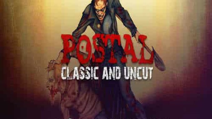 POSTAL Classic and Uncut GOG Game Free Download