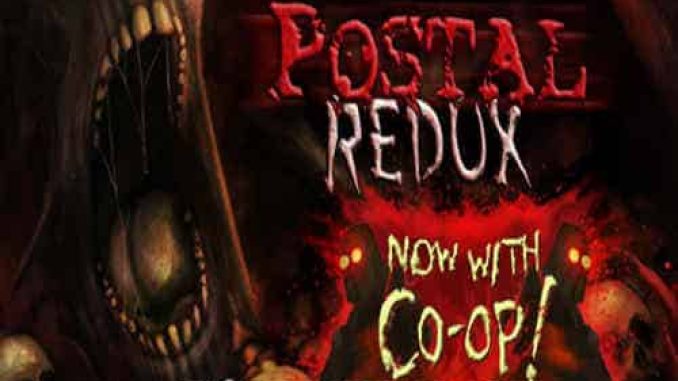 POSTAL Redux PRE Installed Game Free Download