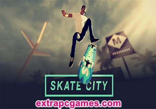 Skate City PRE Installed Game Free Download