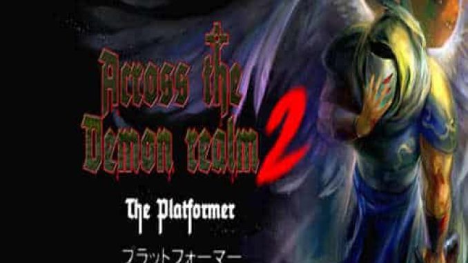 Across the demon realm 2 Pre Installed PC Game Full Version Free Download