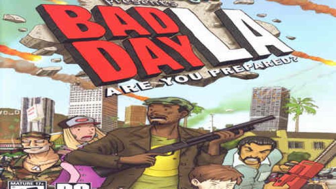 Bad Day LA Repack PC Game Full Version Free Download