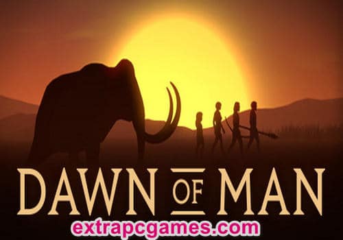 Dawn of Man Pre Installed PC Game Full Version Free Download