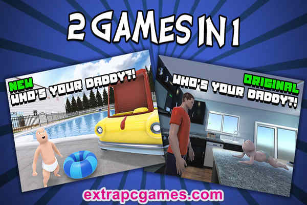 Download Who's Your Daddy Pre Installed Game For PC