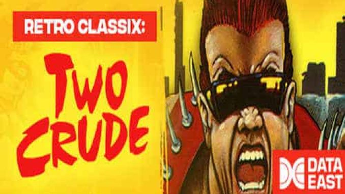 Retro Classix Two Crude GOG PC Game Full Version Free Download