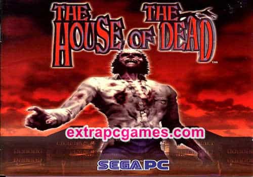 The House of the Dead Repack PC Game Full Version Free Download