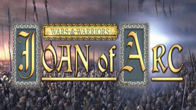 Wars and Warriors Joan of Arc Repack PC Game Full Version Free Download