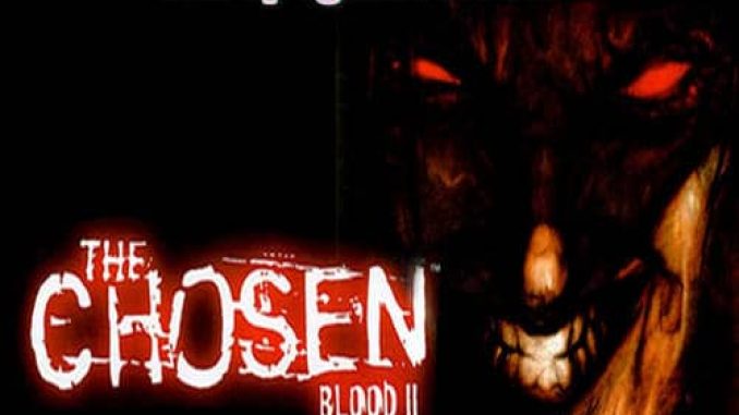 Blood 2 The Chosen Pre Installed PC Game Full Version Free Download