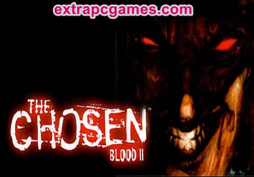 Blood 2 The Chosen Pre Installed PC Game Full Version Free Download
