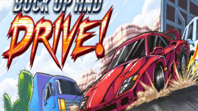 Buck Up And Drive Pre Installed PC Game Full Version Free Download