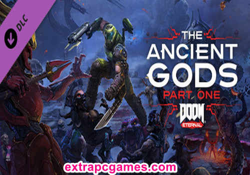 DOOM Eternal The Ancient Gods Part One Pre Installed PC Game Full Version Free Download