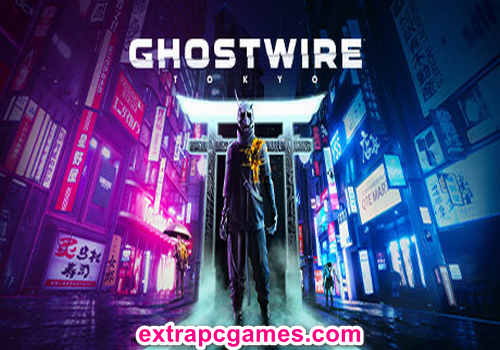Ghostwire Tokyo Deluxe Edition Pre Installed PC Game Full Version Free Download