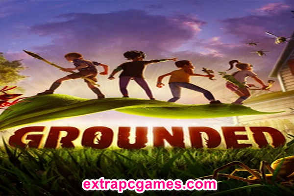 Grounded PC Game Full Version Free Download