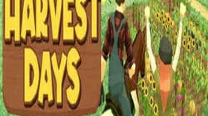 Harvest Days My Dream Farm Pre Installed PC Game Free Download