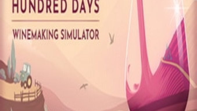 Hundred Days Winemaking Simulator GOG Game Free Download