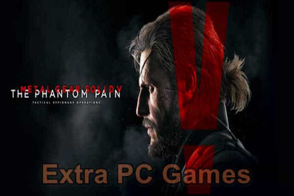 METAL GEAR SOLID V THE PHANTOM PAIN Pre Installed PC Game Full Version Free Download