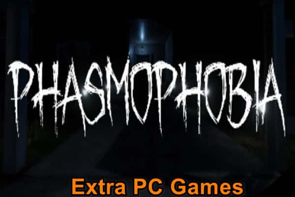 Phasmophobia Pre Installed PC Game Full Version Free Download