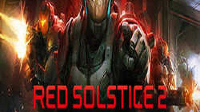 Red Solstice 2 Survivors Pre Installed PC Game Free Download