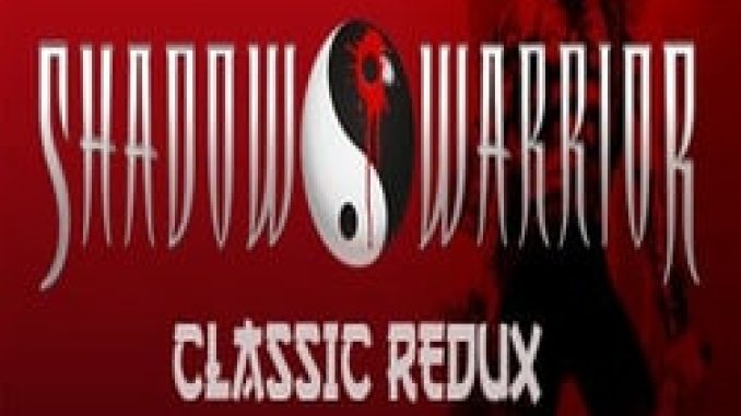 Shadow Warrior Classic Redux Pre Installed PC Game Full Version Free Download