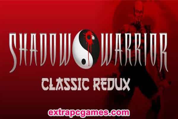 Shadow Warrior Classic Redux Pre Installed PC Game Full Version Free Download