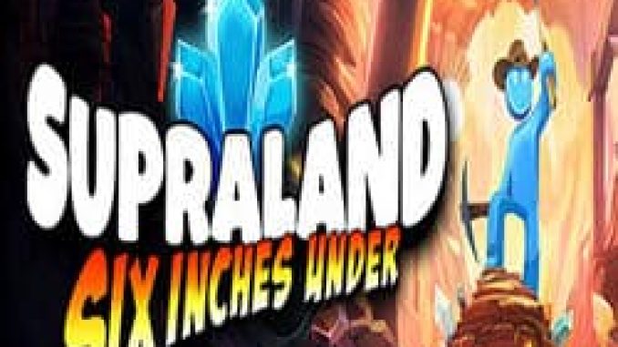 Supraland Six Inches Under Game Free Download