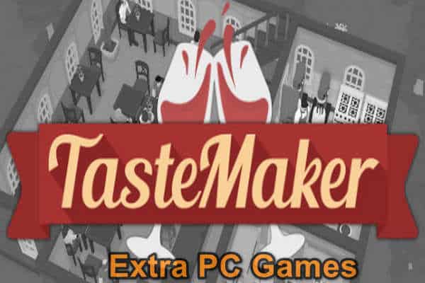TasteMaker Restaurant Simulator GOG PC Game Full Version Free Download