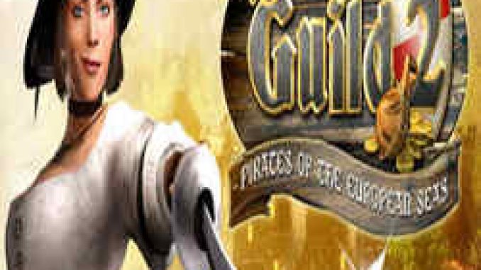 The Guild 2 Pirates of The European Seas GOG Game Free Download