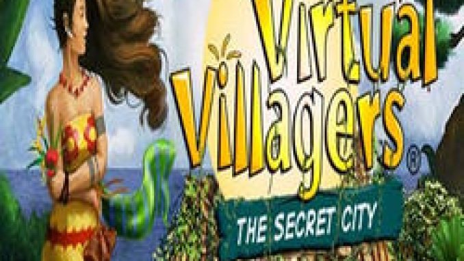 Virtual Villagers The Secret City Pre Installed PC Game Full Version Free Download