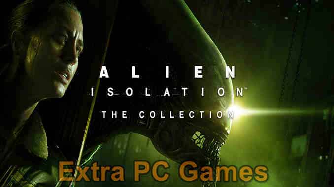 ALIEN ISOLATION COLLECTION GOG PC Game Full Version Free Download