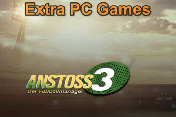 ANSTOSS 3 Der Fußballmanager GOG PC Game Full Version Free Download